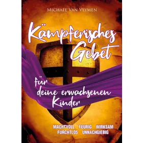 Produktbild des Artikels Kämpferisches Gebet für deine erwachsenen Kinder (Buch - Kartoniert)