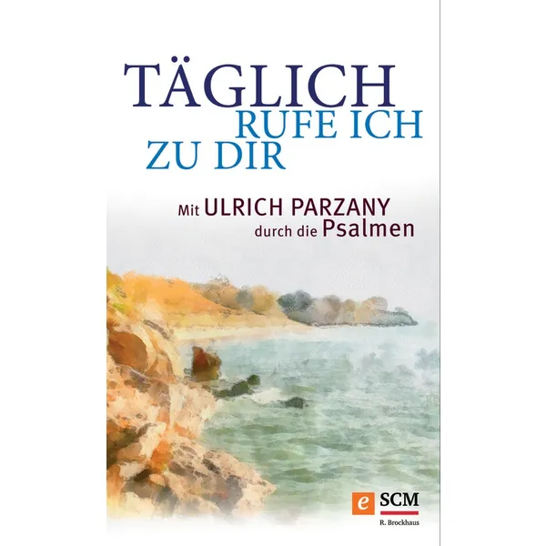 Produktbild des Artikels Täglich rufe ich zu dir (E-Book - ePUB Datei)