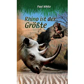 Produktbild des Artikels Rhino ist der Größte (Buch - Taschenbuch)