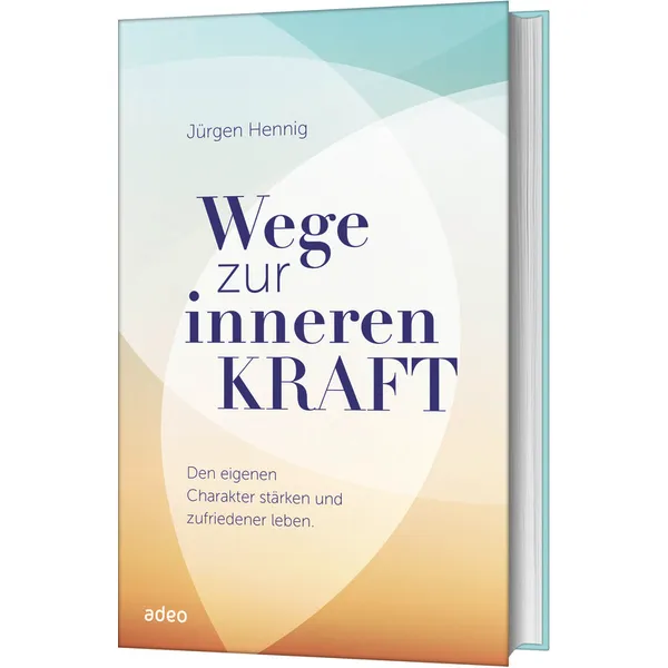Produktbild des Artikels Wege zur inneren Kraft (Buch - Gebunden)