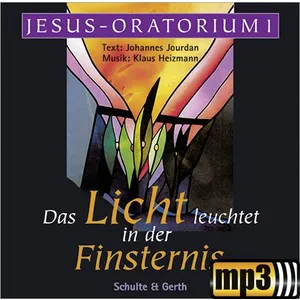 Produktbild des Artikels Jesus-Oratorium - Das Licht leuchtet in der Finsternis (MP3-Album - Download)