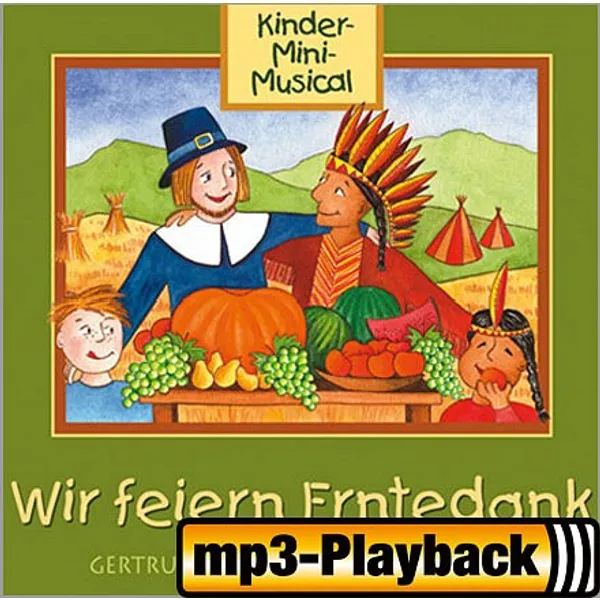 Produktbild des Artikels Wir feiern Erntedank (Playback) (MP3-Album - Download)
