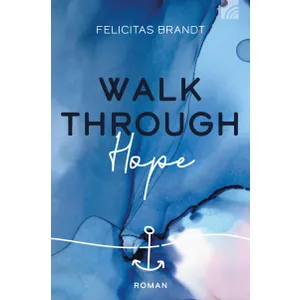 Produktbild des Artikels Walk through Hope (Buch - Klappenbroschur)