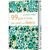 Stimmungsbild zu 99 gute Gründe, das Leben zu feiern