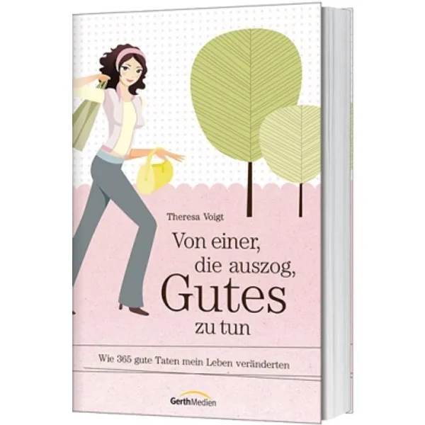 Produktbild des Artikels Von einer, die auszog, Gutes zu tun (Buch - Klappenbroschur)