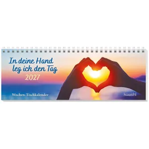 Produktbild des Artikels In deine Hand leg ich den Tag 2027 (Kalender - Spiralbindung)